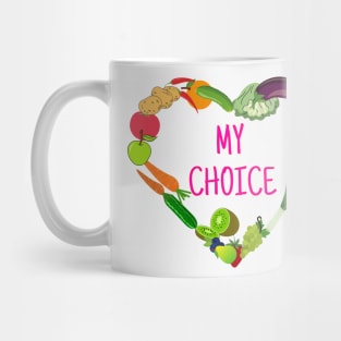 My Choice Mug